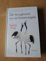 Sandra Berg - De terugkomst van de kraanvogels, Boeken, Ophalen of Verzenden, Zo goed als nieuw, Sandra Berg, Nederland