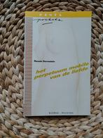 Renate Dorrestein - Het perpetuum mobile van de liefde, Ophalen of Verzenden, Zo goed als nieuw