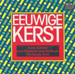 EEUWIGE KERST - Annie Schilder + Kinderen voor Kinderen '84, Ophalen of Verzenden, Gebruikt, Overige formaten, Pop