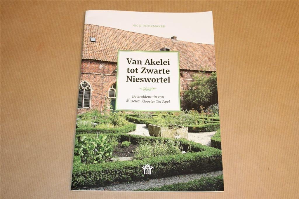 Van Akelei tot Nieswortel — Kruidentuin Klooster Ter Apel, Boeken, Ophalen of Verzenden, Zo goed als nieuw