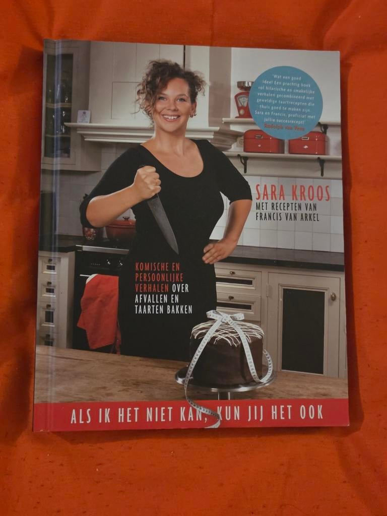 Sara Kroos - Als ik het niet kan, kun jij het ook!, nieuw, Boeken, Ophalen of Verzenden, Nieuw, Sara Kroos; Francis van Arkel