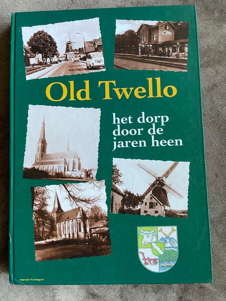 Old Twello: Het Dorp Door De Jaren Heen, Ophalen of Verzenden, 20e eeuw of later, Gelezen