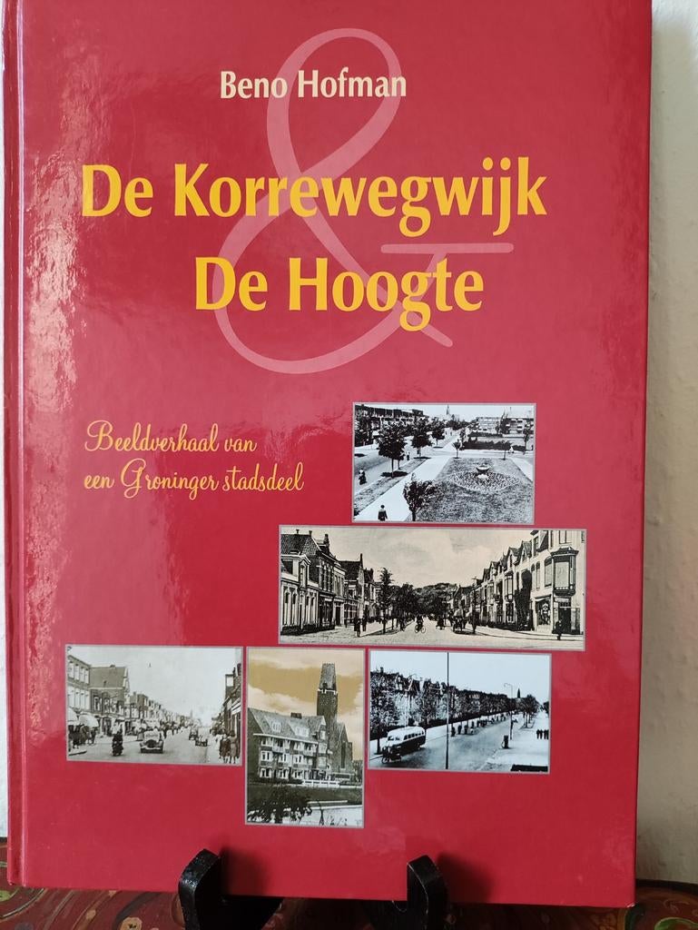 Boek 'De Korrewegwijk en De Hoogte' door Beno Hofman, Verzenden, Zo goed als nieuw