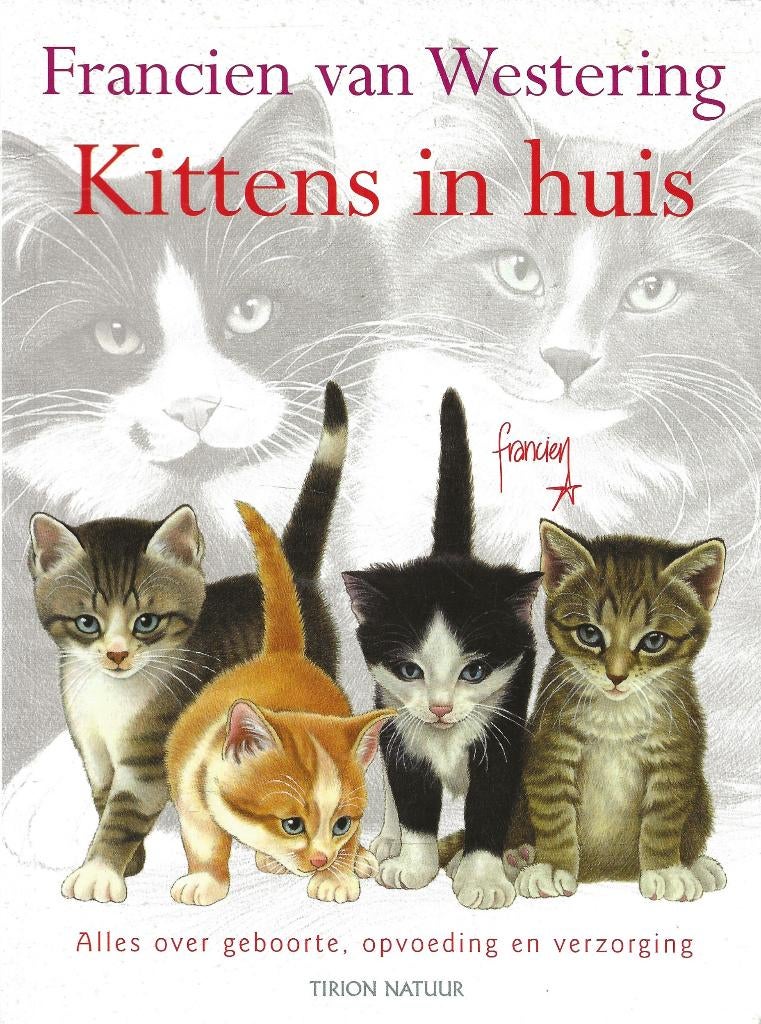 Kittens in huis - Francien van Westering, Ophalen of Verzenden, Zo goed als nieuw, Katten, Francien van Westering