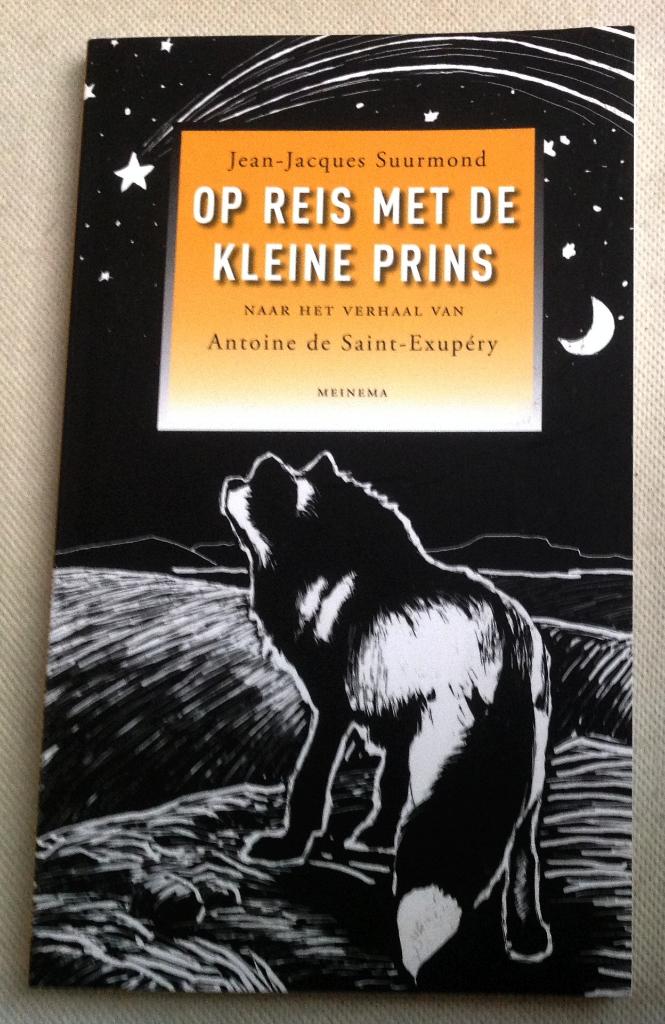 Op reis met de kleine prins naar Antoine de Saint-Exupery, Verzenden, Gelezen, Jean-Jacques Suurmond, Nederland