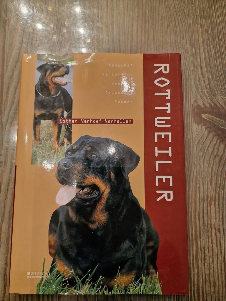 Rottweiler Boek: Aanschaf, Verzorging, Opvoeding, Fokken, Boeken, Ophalen, Zo goed als nieuw, Honden, Esther Verhoef-Verhallen