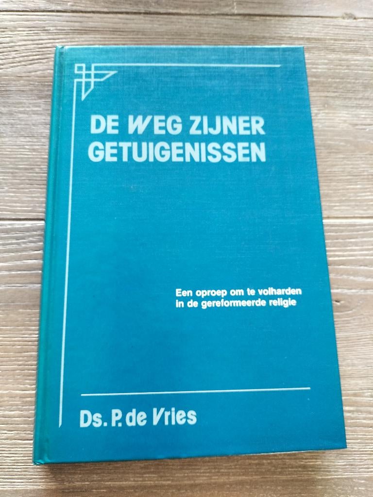 Ds. P. de Vries - De weg Zijner getuigenissen, Boeken, Ophalen of Verzenden, Zo goed als nieuw, Ds P de Vries, Christendom | Protestants