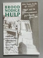 Broodnodige hulp: organisatie en het Kamp Vught 1943-1944., Ophalen of Verzenden, Overige soorten, Nederland, Boek of Tijdschrift