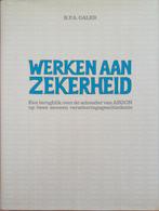 KORTING! Werken aan zekerheid - 2 eeuwen Aegon, Boeken, 20e eeuw of later, Ophalen of Verzenden, Zo goed als nieuw, B.P.A. Gales
