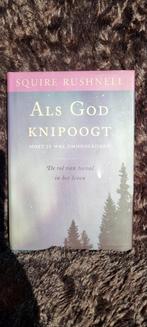 Als God Knippoogt - Squire Rushnell (Boek), Ophalen of Verzenden, Gelezen, Squire Rushnell