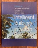 Intelligent building, Building intelligence, South East Asia, Ophalen of Verzenden, Zo goed als nieuw, Architecten, Harrison, Andrew, Eric Loe, James Read