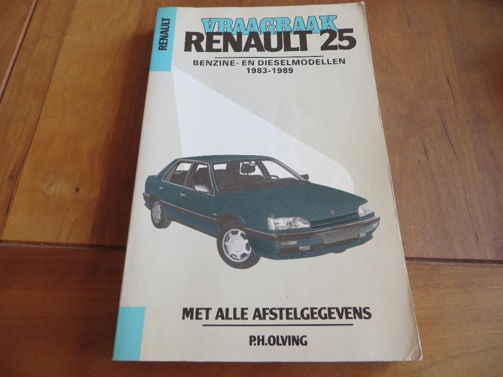 Vraagbaak Renault 25, R 25 V6i, R 25 V6 turbo +diesels 83-89, Auto diversen, Handleidingen en Instructieboekjes, Ophalen of Verzenden