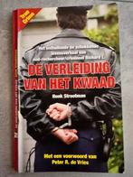 De verleiding van het kwaad H.P. Strootman, Boeken, Thrillers, Ophalen of Verzenden, Zo goed als nieuw, H.P. Strootman, Nederland