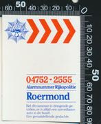 Sticker: Politie - Rijkspolitie Roermond - Alarmnummer, Verzamelen, Stickers, Ophalen of Verzenden, Zo goed als nieuw, Bedrijf of Vereniging
