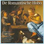 CD - De Romantische Hobo, Cd's en Dvd's, Cd's | Klassiek, Ophalen of Verzenden, Barok, Zo goed als nieuw