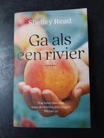 Boek  Ga als een Rivier Shelley Read, Boeken, Romans, Ophalen of Verzenden, Zo goed als nieuw