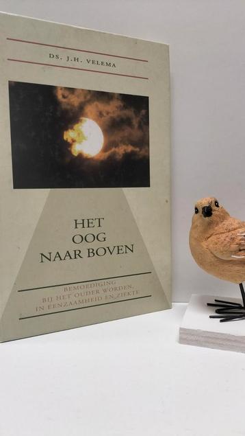 Velema, Ds. J.H.; Het oog naar boven  beschikbaar voor biedingen