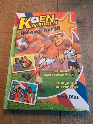 Koen Kampioen wil naar het EK - Fred Diks - Jeugdboek beschikbaar voor biedingen