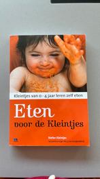 Boek Stefan kleintjes - eten voor de kleintjes borstvoeding, Boeken, Zwangerschap en Opvoeding, Ophalen of Verzenden, Zo goed als nieuw