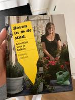 Liedewij Loorbach - Boven in de stad, Ophalen of Verzenden, Zo goed als nieuw, Tuinieren en Tuinplanten, Liedewij Loorbach