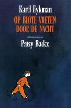 Karel Eykman, Op blote voeten door de nacht., Boeken, Ophalen of Verzenden, Zo goed als nieuw
