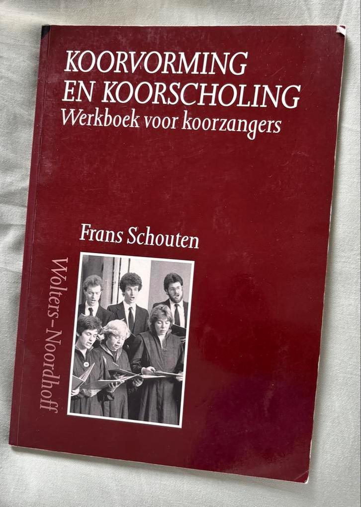 Koorvorming en Koorscholing - Frans Schouten, Boeken, Muziek, Gelezen, Overige onderwerpen, Ophalen of Verzenden