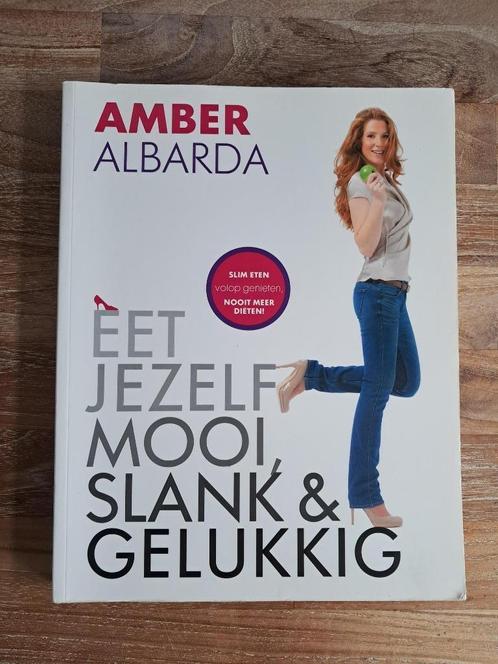 Eet jezelf mooi, slank en gelukkig deel 1 - Amber Albarda, Boeken, Gezondheid, Dieet en Voeding, Zo goed als nieuw, Dieet en Voeding