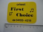 sticker oud First Choice orkest band retro nuland den bosch, Verzamelen, Verzenden, Zo goed als nieuw, Bedrijf of Vereniging