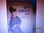 Groot handwerkboek uit grootmoeders jeugd 9022976025 #, Ophalen of Verzenden, Gelezen