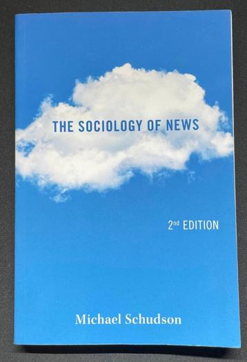 The Sociology of News 2nd Edition M. Schudson 978039391287 beschikbaar voor biedingen