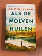 Als de wolven huilen - Kristin Hannah, Ophalen of Verzenden, Gelezen, Kristen hannah, Nederland