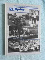 De Opstap - Herinneringen aan de Schoolfeesten in Niekerk, Ophalen of Verzenden, Zo goed als nieuw