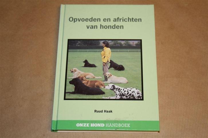 Ruud Haak. Opvoeden en africhten van honden., Boeken, Dieren en Huisdieren, Gelezen, Honden, Ophalen of Verzenden