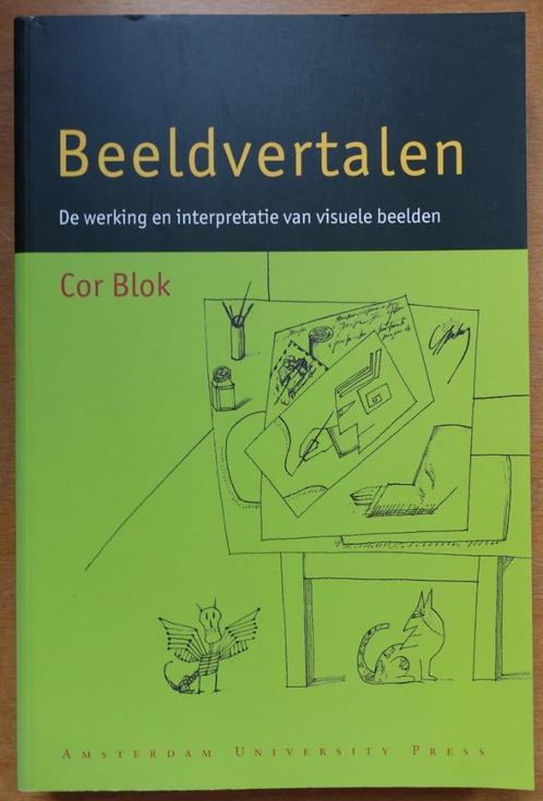 Beelvertalen De werking en intrepertatie van visuele beelden, Boeken, Kunst en Cultuur | Beeldend, Nieuw, Overige onderwerpen