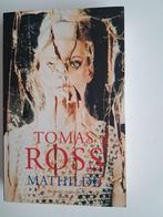 Thomas Ross- Mathilde literaire thriller, Ophalen of Verzenden, Zo goed als nieuw, Nederland
