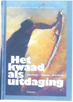 Het Kwaad als uitdaging; Schr Baan; Uitg Christofoor; 2012;, Ophalen of Verzenden, Zo goed als nieuw