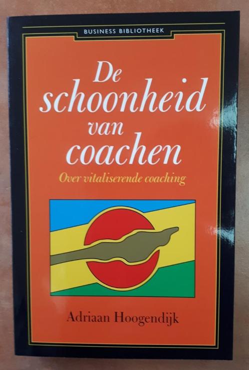 De schoonheid van coachen van Adriaan Hoogendijk, Boeken, Advies, Hulp en Training, Nieuw, Ophalen of Verzenden