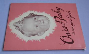 Onze Baby is een gave Gods (antiek christelijk geboorteboek) beschikbaar voor biedingen