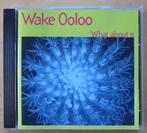 CD Wake Ooloo What about it (Feelies), Ophalen of Verzenden, Zo goed als nieuw, Poprock