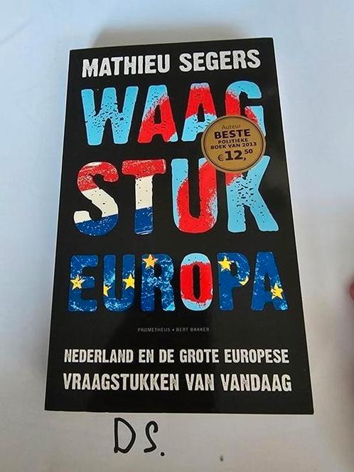 Mathieu Segers - Waagstuk Europa, Boeken, Overige Boeken, Zo goed als nieuw, Ophalen of Verzenden