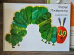 Eric Carle - Rupsje Nooitgenoeg a4 formaat, Ophalen of Verzenden, Zo goed als nieuw, Eric Carle