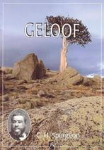 Geloof C.H.Spurgeon, Ophalen of Verzenden, Zo goed als nieuw, C.H.Spurgeon, Christendom | Protestants