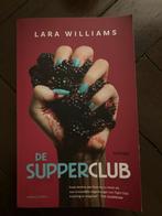 De Supperclub - Lara Williams, Ophalen of Verzenden, Zo goed als nieuw, Nederland