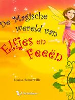De magische wereld van elfjes en feeën, Ophalen of Verzenden, Nieuw, Fictie algemeen
