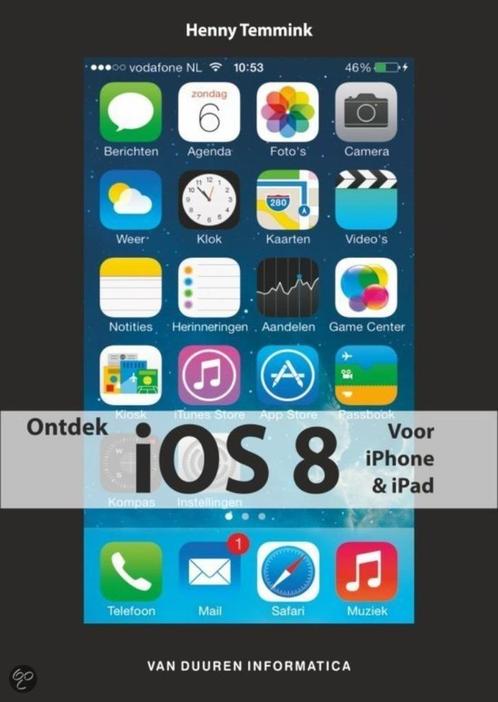 Ontdek iOs 8 voor Iphone en Ipad, Boeken, Informatica en Computer, Nieuw, Besturingssystemen, Ophalen of Verzenden