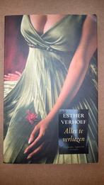 Esther Verhoef - Alles te verliezen, Ophalen of Verzenden, Zo goed als nieuw, Nederland, Esther Verhoef