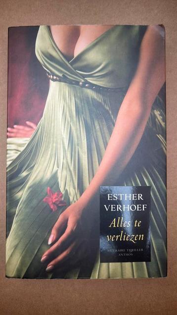 Esther Verhoef - Alles te verliezen beschikbaar voor biedingen