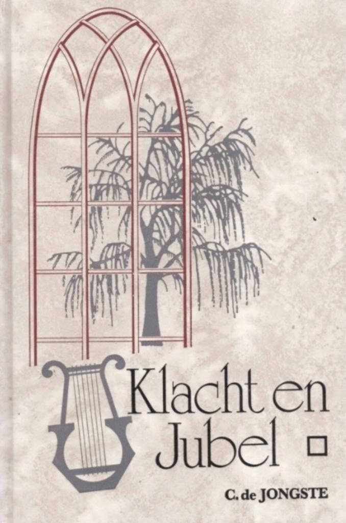 C de Jongste: Klacht en Jubel, Boeken, Godsdienst en Theologie, Gelezen, Christendom | Protestants, Ophalen of Verzenden