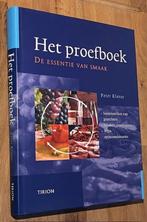 Peter Klosse. Het proefbook. Essentie van smaak. Tirion 2003, Peter Klosse, Ophalen of Verzenden, Zo goed als nieuw, Overige typen