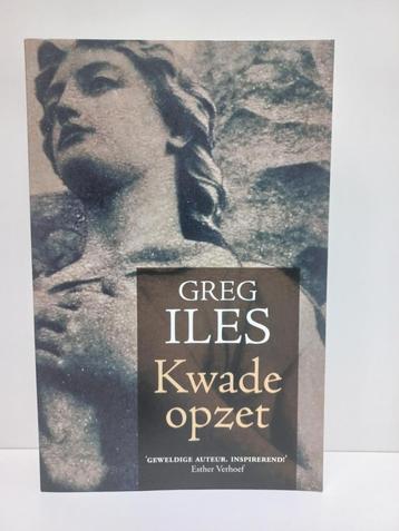 Greg Iles - Kwade opzet beschikbaar voor biedingen